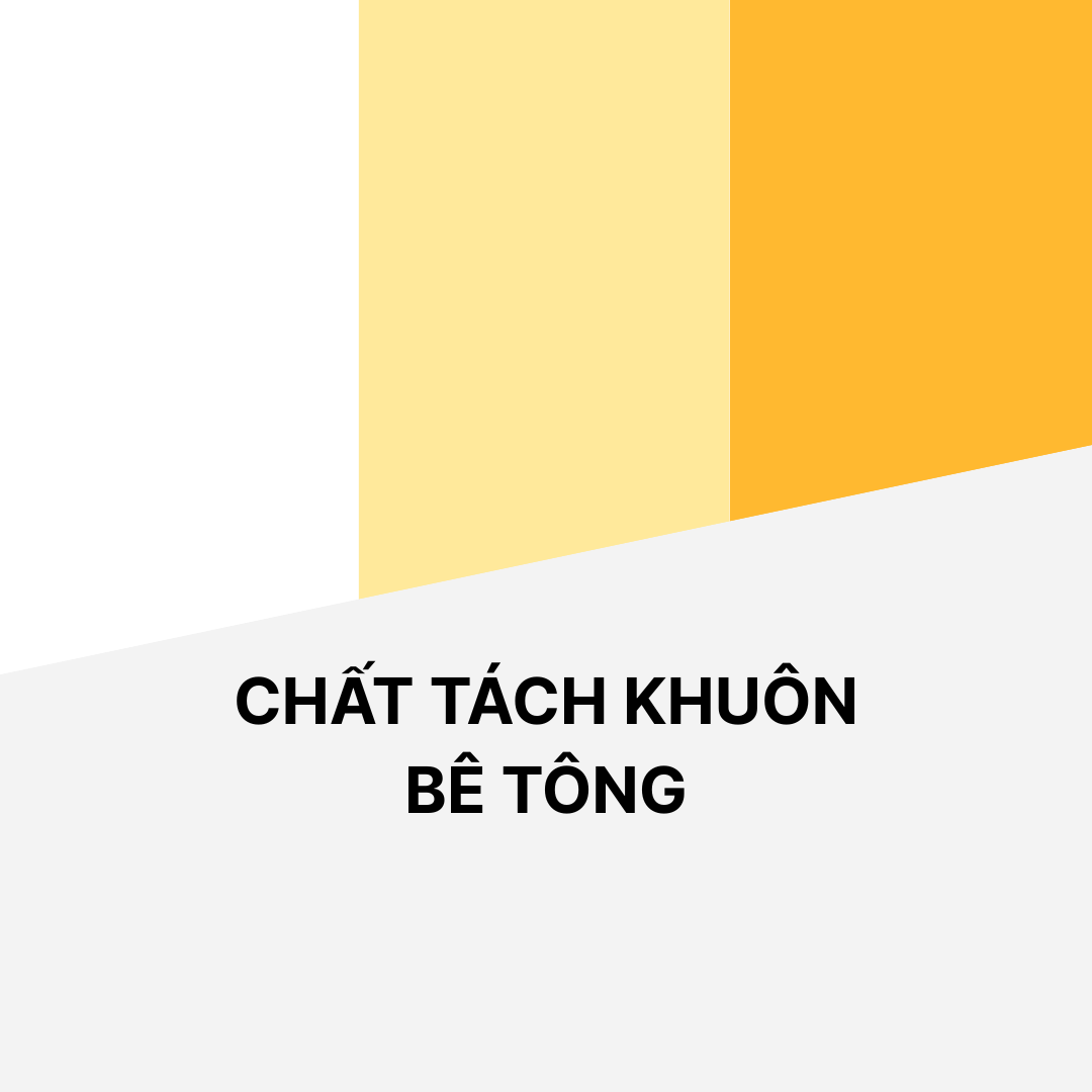 Chất tách khuôn bê tông